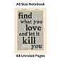 Find What You Love Doodle Notebook