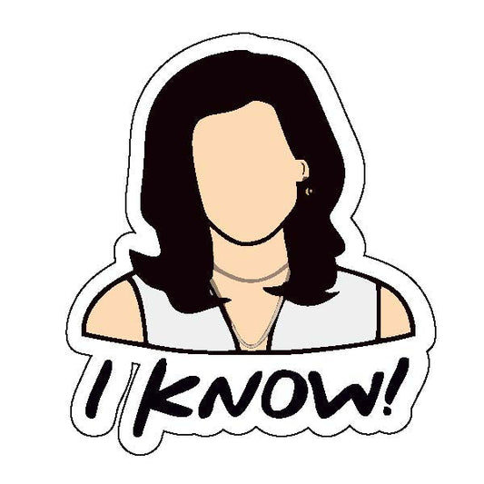 Monika I Know Sticker