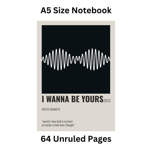 I Wanna Be Yours Doodle Notebook